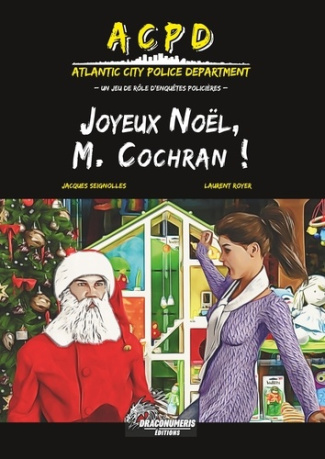 ACPD - Joyeux Noël, M. Cochran !. Supplément pour ACPD Atlantic City Police Department