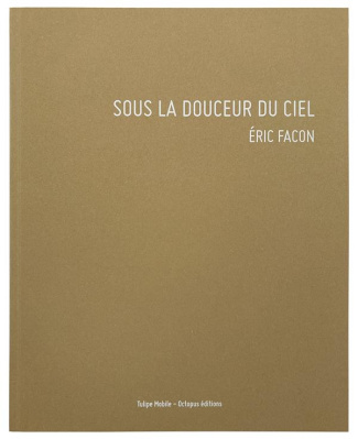 Sous la douceur du ciel. Les maraîchers de Lingreville - Manche