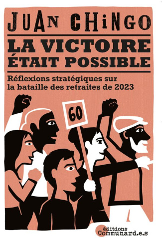 La victoire était possible. Réflexions stratégiques sur la bataille des retraites de 2023