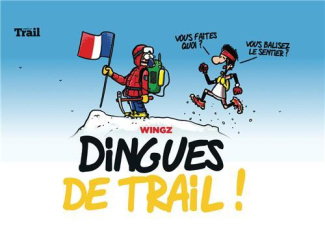 Dingues de trail ! Tome 1