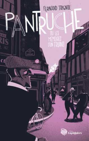 Pantruche ou les Mémoires d'un truand