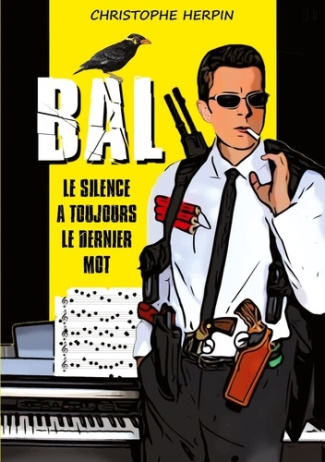 Bal ii. Le silence a toujours le dernier mot