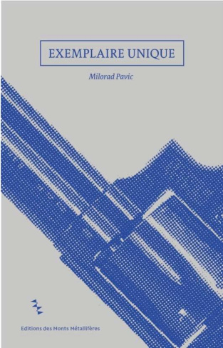 Exemplaire unique. Roman aux cent fins