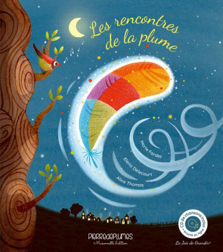 Les rencontres de la plume. Avec 1 CD audio