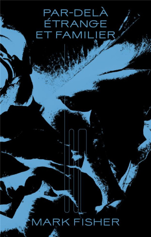 Par-delà étrange et familier. Le bizarre et l'omineux