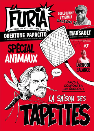 La Furia N° 7, juillet-août-septembre 2023 : Spécial animaux. La saison des tapettes