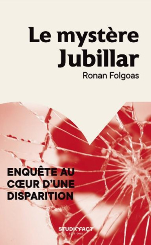 Le mystère Jubillar - Enquête au cœur d'une disparition