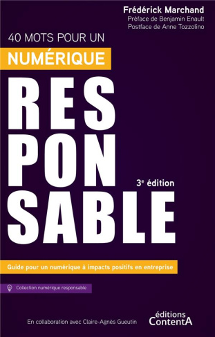 40 mots pour un numérique responsable. Guide pour un numérique à impacts positifs en entreprise, 3e