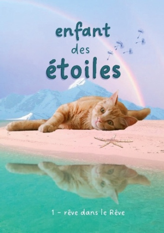 enfant des étoiles. rêve dans le Rêve