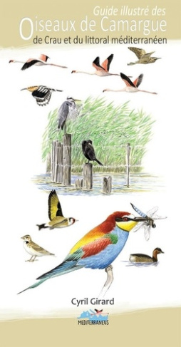Guide illustre des oiseaux de camargue, de crau et du littoral mediterraneen. 5ème édition