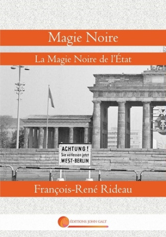 Magie noire. La magie noire de l'etat