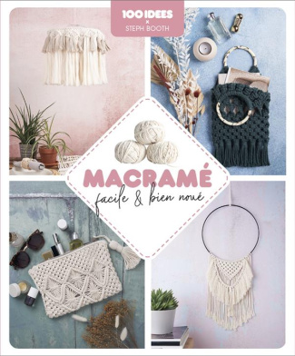 Macramé facile & bien noué