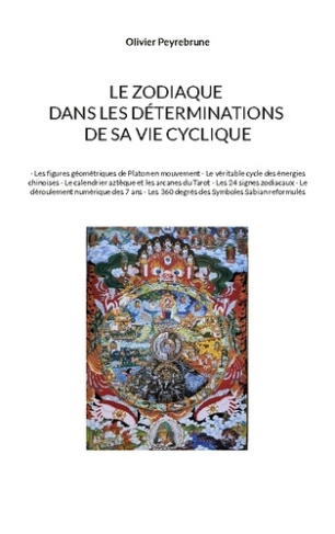 Le zodiaque dans les déterminations de sa vie cyclique. - Les figures géométriques de Platon en mouv