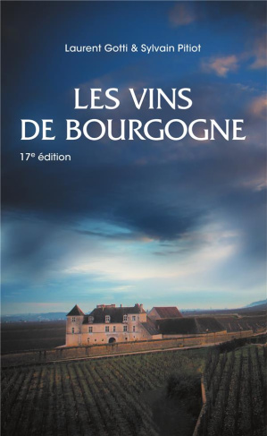 Les vins de Bourgogne. 17e édition