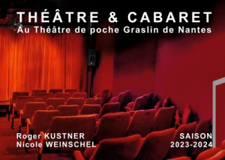 Theâtre & cabaret. Au Théâtre de Poche Graslin