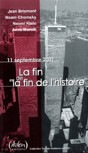 11 septembre 2001. La fin de "la fin de l'histoire"