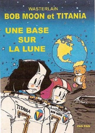Bob Moon et Titania Une base sur la lune