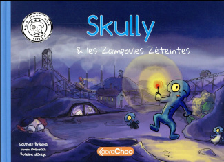 Skully & les Zampoules Zéteintes