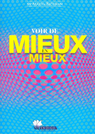 Voir de mieux en mieux