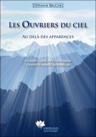 LES OUVRIERS DU CIEL - AU-DELA DES APPARENCES