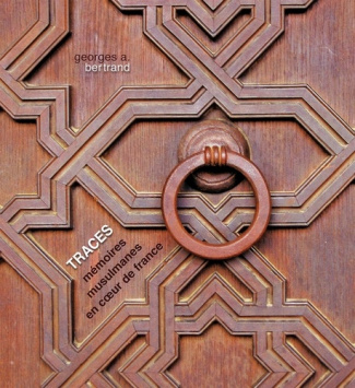 Traces. Mémoires musulmanes en coeur de France