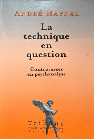 La technique en question. Controverse en psychanalyse