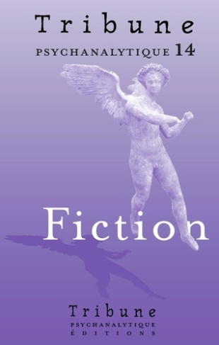 Tribune psychanalytique n°14 : “Fiction“