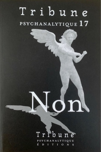 Tribune psychanalytique n°17 : “Non“