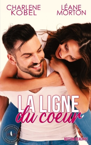 Bottom Beach Tome 1 : La Ligne du coeur