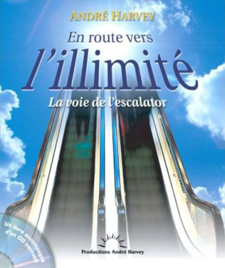 En route vers l'illimité / La voie de l'escalator