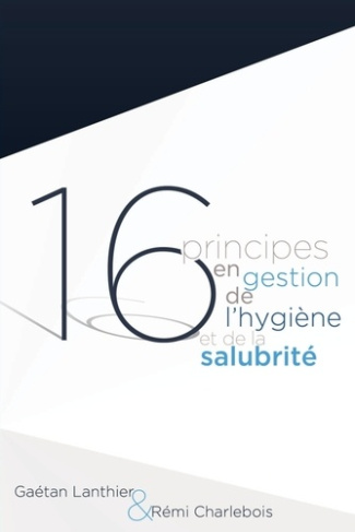 16 principes en gestion de l'hygiène et de la salubrité