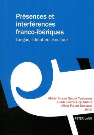 Présences et interférences franco-ibériques. Langue, littérature et culture, Textes en français et e