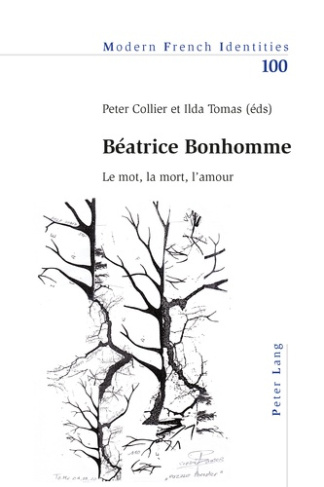Béatrice Bonhomme. Le mot, la mort, l’amour