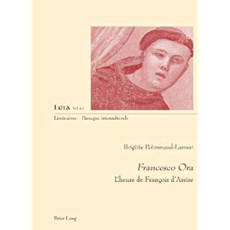 Francesco Ora. L'heure de François d'Assise, Textes en français et en italien
