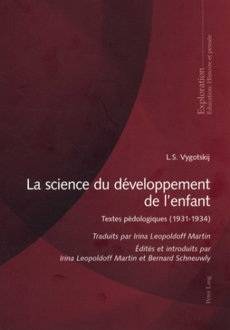 La science du développement de l'enfant. Textes pédagogiques (1931-1934)