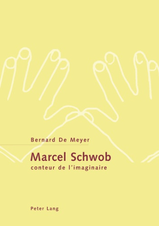 Marcel Schwob. Conteur de l'imaginaire
