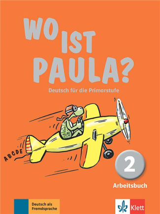 Wo ist Paula? Deutsch für die Primarstufe. Arbeitsbuch 2, avec 1 CD-ROM