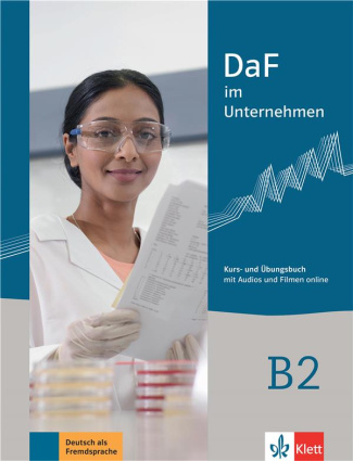 DaF im Unternehmen B2. Kurs- und Ubungsbuch