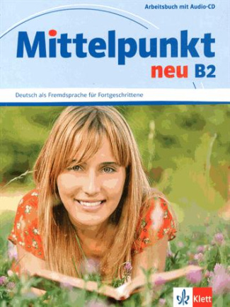 Mittelpunkt neu B2. Arbeitsbuch, avec 1 CD audio