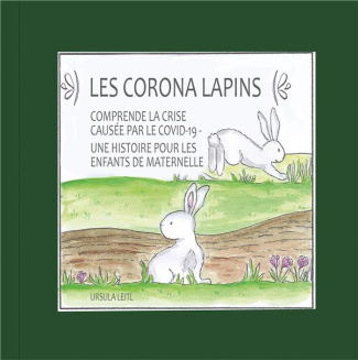 Les Corona lapins. Comprendre la crise causée par le covid-19 - Une histoire pour les enfants de mat