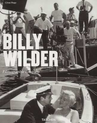 Billy Wilder. Le cinéma de l'esprit, 1906-2002, Filmographie complète