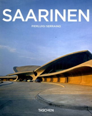 Eero Saarinen 1910-1961. Un expressionniste structurel