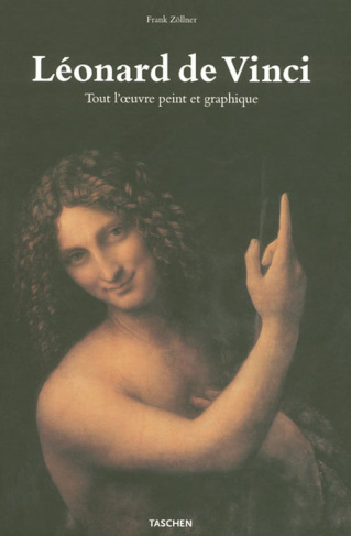Léonard de Vinci (1452-1519). Tout l'oeuvre peint et graphique