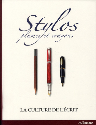 STYLOS, PLUMES ET CRAYONS - LA CULTURE ET L'ECRIT