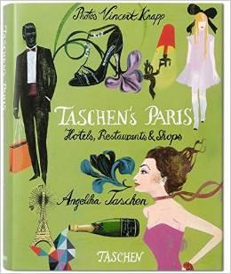 Taschen's Paris. Hotels, Restaurants & Shops, Edition français-anglais-allemand