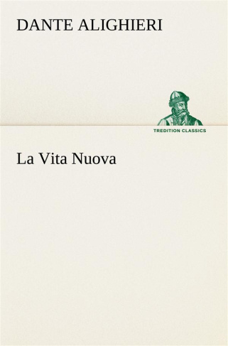 La vita nuova. La vita nuova