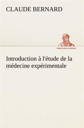 Introduction à l'étude de la médecine expérimentale