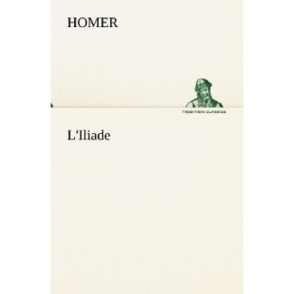 L'Iliade. L iliade