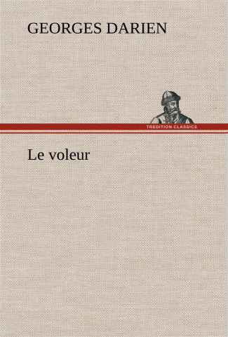 Le voleur. Le voleur