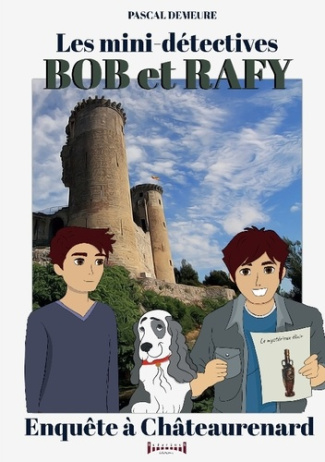 Bob et Rafy. Enquête à Châteaurenard